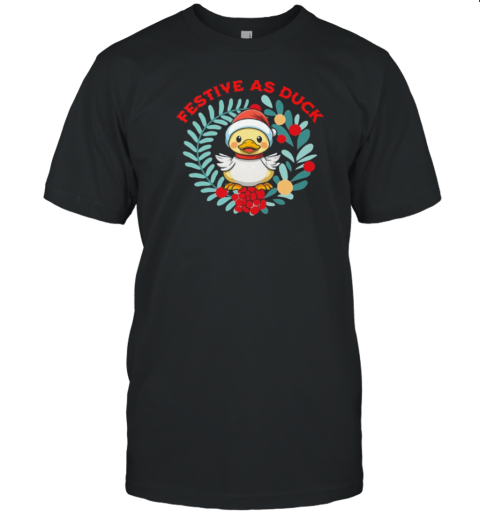 Festive As Duck Christmas Essential T-Shirt