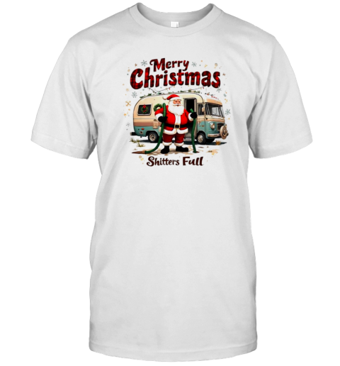 Festive Merry Christmas Shitters Full Santa Claus T-Shirt