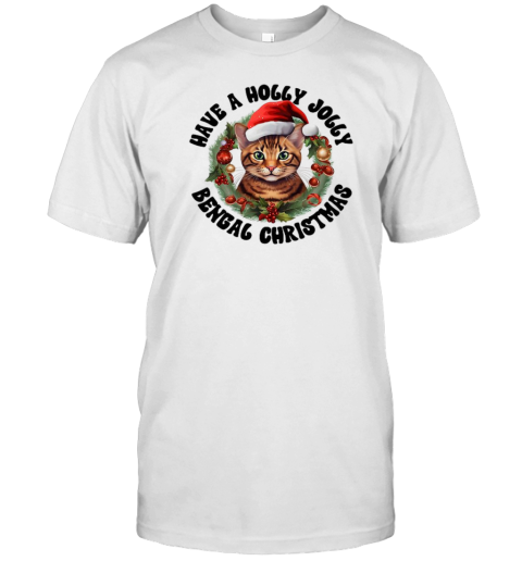 Have A Holly Jolly Bengal Christmas Classic T-Shirt