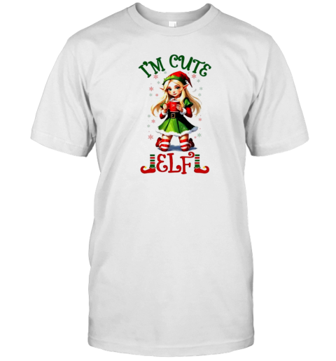 Im Cute Elf Matching Family Christmas 2024 T-Shirt