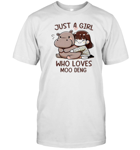 Moo Deng Quote Just A Girl Who Loves Moo Deng Cool T-Shirt