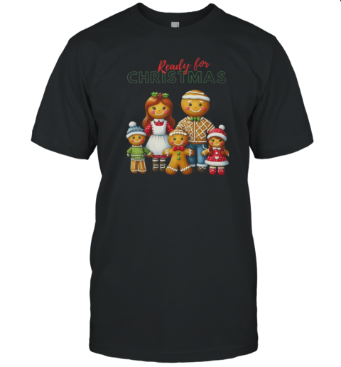 Ready For Christmas T-Shirt