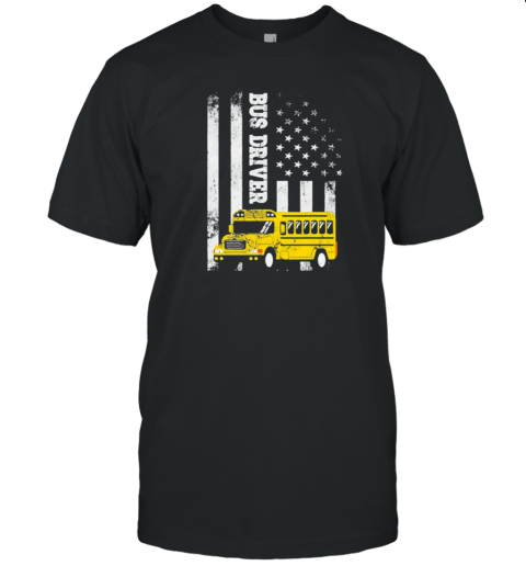 School Bus Driver American Flag For School Bus Driver T-Shirt