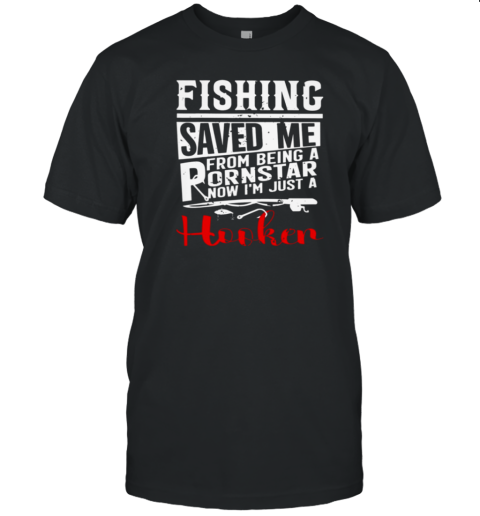 Fishing Saved Me T-Shirt