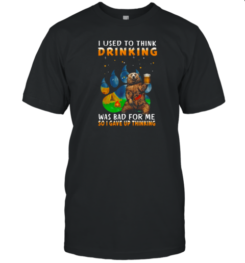 I Gave Up Thinking T-Shirt