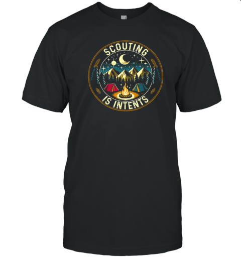 SCOUTING IS INTENTS T-Shirt