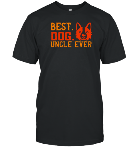 Best Dog Uncle Ever T-Shirt