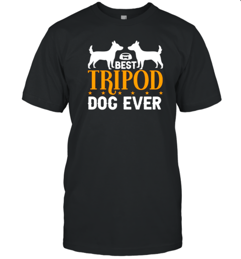 Best Tripod Dog Ever T-Shirt