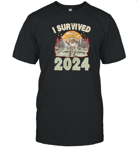 I SURVIVED 2024 Funny Sarcasm T-Shirt