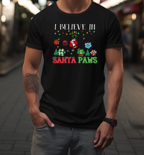 Christmas I Believe In Santa Paws  Interesting Xmas Dog T-Shirt