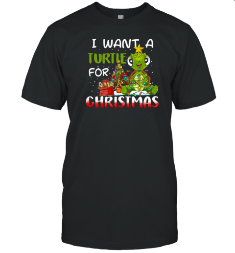 I Want A Turtle For Christmas Turtle With Star Gift Christmas Tree T-Shirt