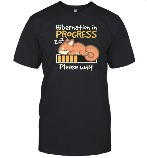 Squirrel Hibernation In Progress Please Wait T-Shirt