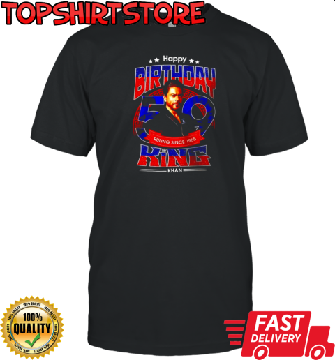 Shahrukh Khan happy birthday ruling since 1965 King Khan T-Shirt