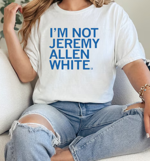 Im Not Jeremy Allen White  Classic Womens T-shirt