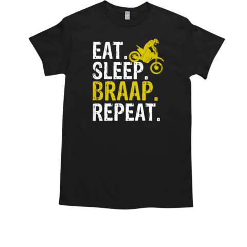 Motocross Eat Sleep Braap T-Shirt