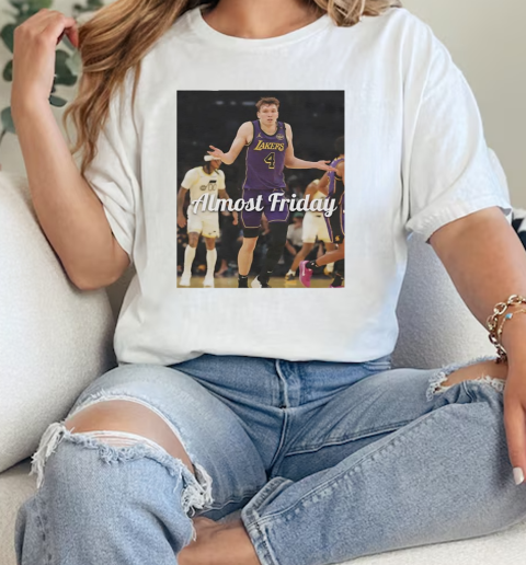 Dalton Knecht Los Angeles Lakers almost friday shrug  Classic Womens T-shirt