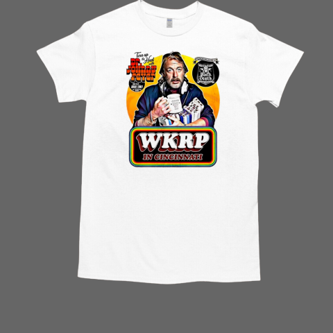 Dr Johnny fever at drive time WKRP in Cincinnati T-Shirt