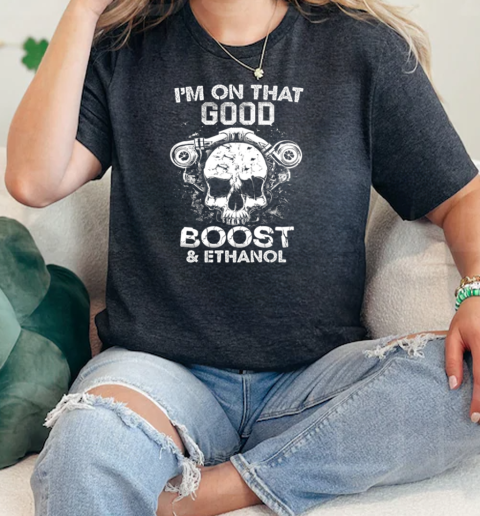 Im On That Good Boost  Classic Womens T-shirt