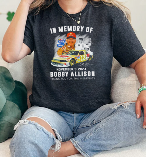 In memory of Bobby Allison thank you for the memories signature  Classic Womens T-shirt