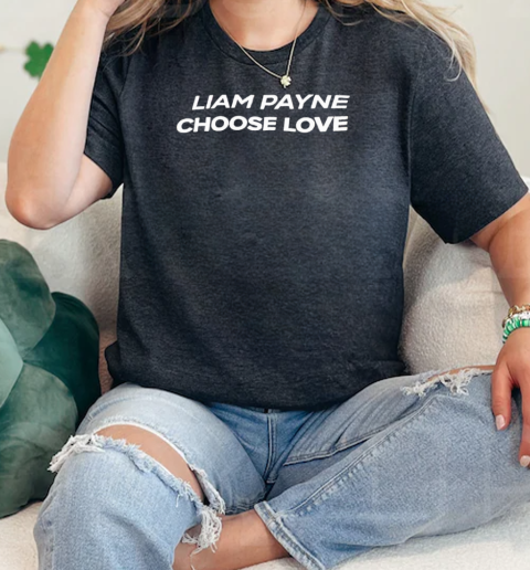 Liam Payne choose love  Classic Womens T-shirt