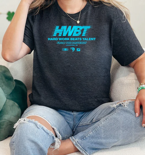 Hwbt hard work beats talent from the driveway  Classic Womens T-shirt