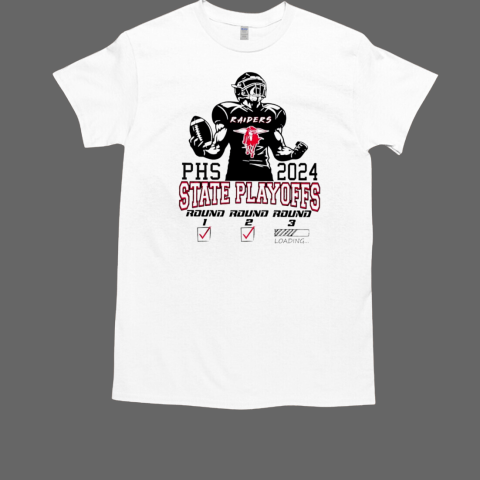 PHS 2024 State Playoffs round 1 2 3 T-Shirt