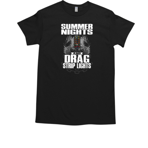 Summer Nights And Drag Strip Lights T-Shirt