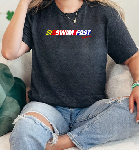 Swim fast eat ass  Classic Womens T-shirt