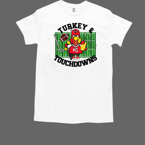 Turkey and touchdowns Kansas City Chiefs T-Shirt