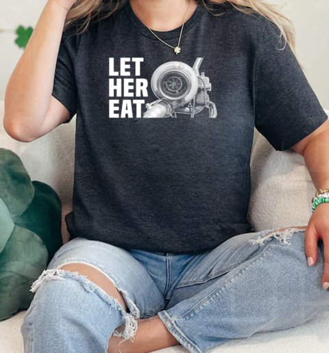 Let Her Eat  Classic Womens T-shirt