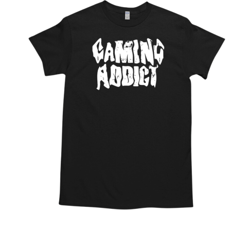 Gaming addict T-Shirt