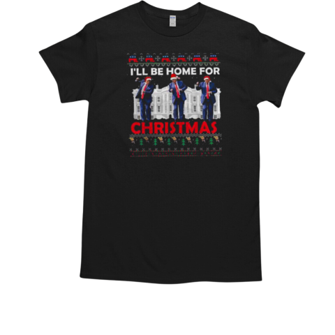 Ill Be Home For Christmas Santa Trump T-Shirt