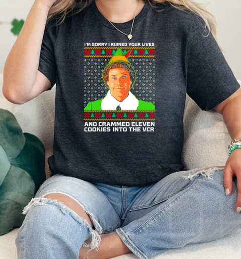 Elf Im sorry I ruined your lives and crammed eleven cookies into the vcr ugly holiday Christmas  Classic Womens T-shirt