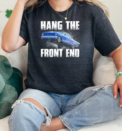 Hang The Front End  Classic Womens T-shirt