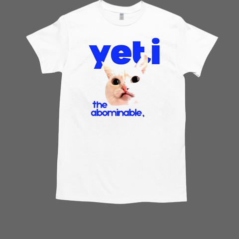 Cat yeti the abominable no boit T-Shirt