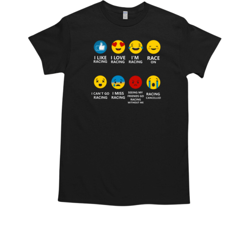 Racing Life Emotions T-Shirt