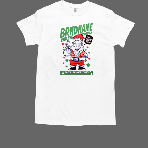 Brand name est 2024 santa's favorite stoner T-Shirt