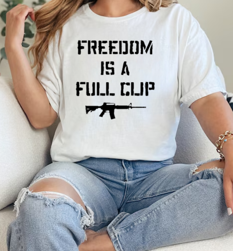 Freedom Is A Full Clip  Classic Womens T-shirt