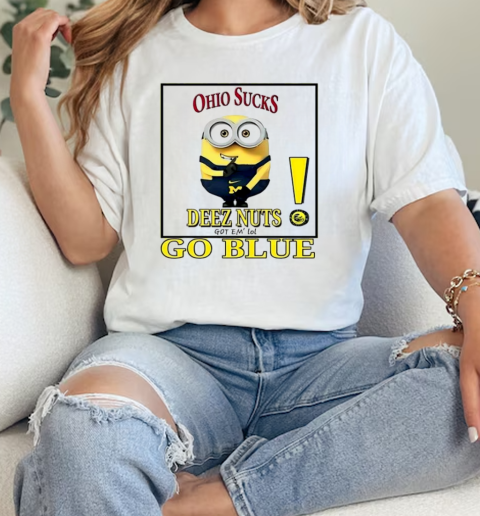 Minion Wolverines go blue deez nut got em Ohio State football sucks  Classic Womens T-shirt