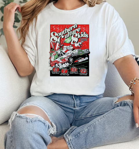 Southern Culture On The Skids Tour On The December Tour 2024 Poster Crazy Santa Art Classic  Classic Womens T-shirt