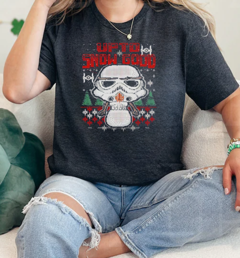 Star Wars Snowman Stormtrooper up to snow good ugly Christmas  Classic Womens T-shirt