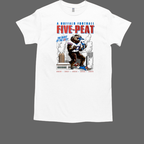 A Buffalo football five peat the beast of the East Josh Bills T-Shirt