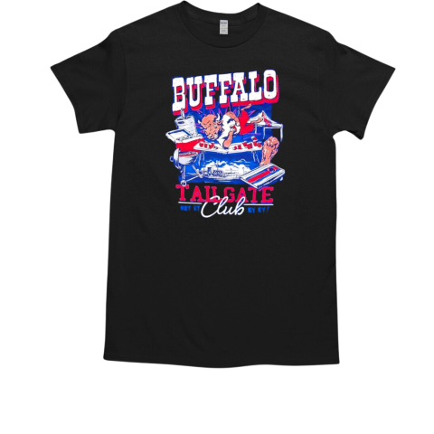 Buffalo Tailgate Club hey ey ey ey Buffalo Bills T-Shirt