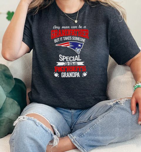 It takes someone special to be a New England Patriots grandpa  Classic Womens T-shirt