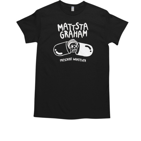 Mattstagraham prescribe whatever album T-Shirt