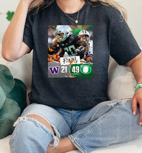 Oregon Ducks Win 49 21 Washington 2024 undefeated regular season final score  Classic Womens T-shirt