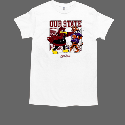 South Carolina Gamecocks Out State Clemson Tigers T-Shirt