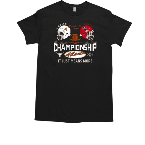 Texas Longhorns Vs Georgia Bulldogs 2024 Football SEC Championship Atlanta It Just Means More Dec 7th T-Shirt