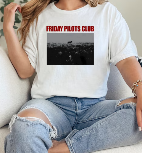 Friday Pilots Club Nowhere Tour  Classic Womens T-shirt