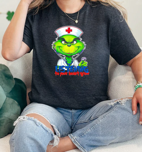 Listening To Your Heart Grow Grinch Christmas Nurse  Classic Womens T-shirt